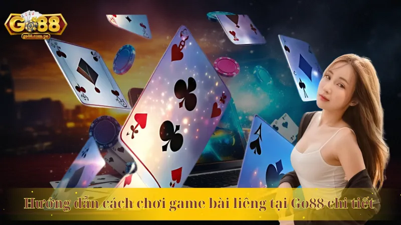 Hướng dẫn cách chơi game bài liêng tại Go88 chi tiết