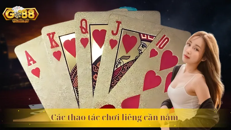 Các thao tác chơi liêng cần nắm